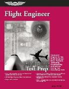 Flight Engineer Test Prep: Study and Prepare for the Flight Engineer: Basic, Turbojet, Turboprop, Reciprocating and Add-On Rating FAA Knowledge T