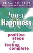 Inner Happiness: Positive Steps to Feeling Complete