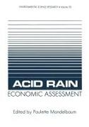 ACID RAIN ECONOMIC ASSESSMENT