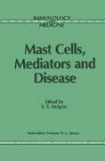 Mast Cells, Mediators and Disease