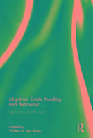 Litigation, Costs, Funding and Behaviour