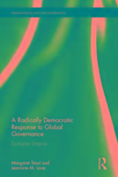 A Radically Democratic Response to Global Governance