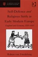 Self-Defence and Religious Strife in Early Modern Europe