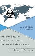 National Security and Arms Control in the Age of Biotechnology