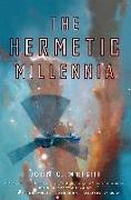 The Hermetic Millennia: Book Two of the Eschaton Sequence