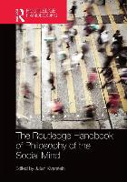 The Routledge Handbook of Philosophy of the Social Mind