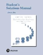 Student Solutions Manual for Statistics for Business: Decision Making and Analysis