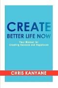 Create Better Life Now
