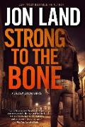 Strong to the Bone: A Caitlin Strong Novel