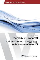 Comedy vs. Kabarett