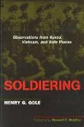 Soldiering: Observations from Korea, Vietnam, and Safe Places