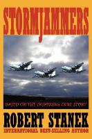 Stormjammers: The Extraordinary Story of Electronic Warfare Operations in the Gulf War