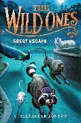 The Wild Ones: Great Escape