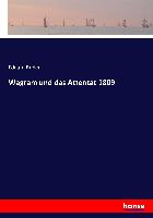 Wagram und das Attentat 1809