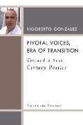 Pivotal Voices, Era of Transition