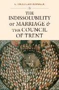 The Indissolubility of Marriage and the Council of Trent