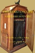 The Kinetoscope: A British History