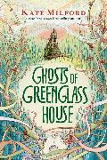 GHOSTS OF GREENGLASS HOUSE