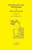 Early Nineteenth Century Glass Technology in Austria and Germany: The Works of Professor B. Scholz and Factory Superintendent Kirn 1820?37