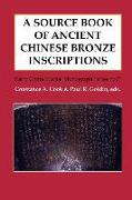 A Source Book of Ancient Chinese Bronze Inscriptions