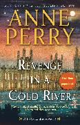 Revenge in a Cold River: A William Monk Novel