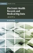 Electronic Health Records and Medical Big Data