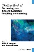 The Handbook of Technology and Second Language Teaching and Learning