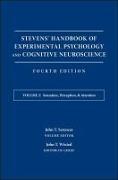 Stevens' Handbook of Experimental Psychology and Cognitive Neuroscience, Sensation, Perception, and Attention