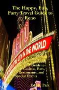 The Happy, Fun, Party Travel Guide to Reno