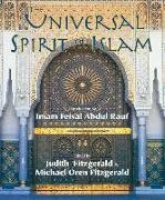 Universal Spirit of Islam: From the Koran and Hadith