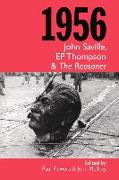 1956: John Saville, EP Thompson and The Reasoner