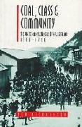 Coal, Class & Community: The United Mineworkers of New Zealand, 1880-1960