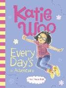 Katie Woo, Every Day's an Adventure