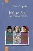 Italian soul. Economia e cultura