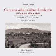 C'era una volta a Galliate Lombardo. Ritratto di un villaggio dell'Italia del Nord al tramonto della civiltà contadina