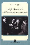 Luigi Pirandello in 100 anni di rappresentazioni teatrali (1915-2015)