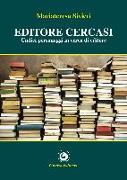 Editore cercasi. Undici personaggi in cerca di editore