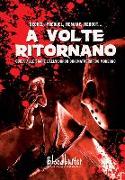 A volte ritornano. Guida alle saghe dell'horror cinematografico moderno