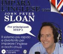 Impara l'inglese con John Peter Sloan. Per principianti Step 2. Audiolibro. CD Audio