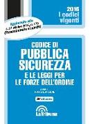 Codice di pubblica sicurezza e le leggi per le forze dell'ordine