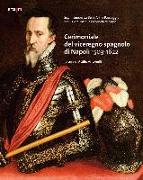 Cerimoniale del viceregno spagnolo di Napoli 1503-1622
