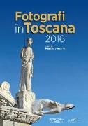 Fotografi in Toscana 2016