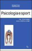 Psicologia e sport. Dal benessere alla compulsione