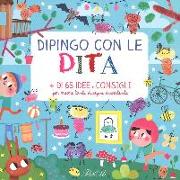 Dipingo con le dita. + di 65 idee e consigli per creare tanti disegni divertenti