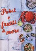 Pesci e frutti di mare