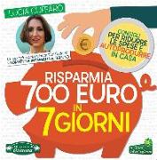 Risparmia 700 euro in 7 giorni. Per ridurre le spese e autoprodurre in casa