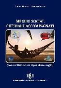 Meglio social che male accompagnati. Come utilizzare i social per vivere meglio