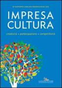 Impresa, cultura, creatività, partecipazione, competitività. XII rapporto annuale Federculture 2016