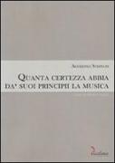 Quanta certezza abbia da' suoi principii la musica