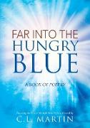 Far into the Hungry Blue
